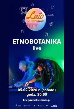 ETNOBOTANIKA live – LATO NA TARASACH 2026