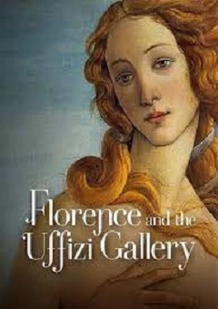 GALERIA UFFIZI WE FLORENCJI: PODRÓŻ W GŁĄB RENESANSU (Florence and the Uffizi Gallery)