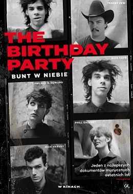 THE BIRTHDAY PARTY: BUNT W NIEBIE (Mutiny in Heaven: The Birthday Party)