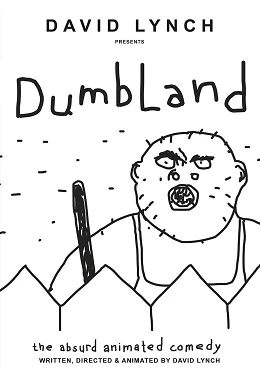 KRÓTKIE METRAŻE DAVIDA LYNCHA: DUMBLAND / PORTRET: DAVID LYNCH