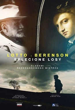 LOTTO I BERENSON – SPLECIONE LOSY. ŚLADAMI RENESANSOWEGO MISTRZA