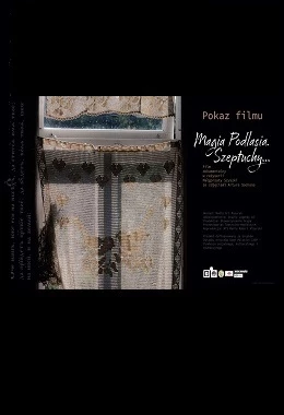 MAGIA PODLASIA - SZEPTUCHY