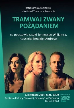 NATIONAL THEATRE LIVE: TRAMWAJ ZWANY POŻĄDANIEM