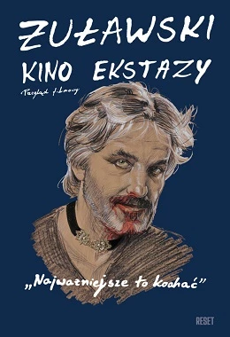 NAJWAŻNIEJSZE TO KOCHAĆ – ŻUŁAWSKI. KINO EKSTAZY