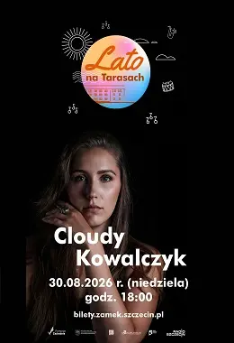 CLOUDY KOWALCZYK – LATO NA TARASACH 2026