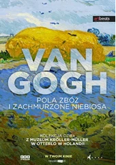 VAN GOGH. POLA ZBÓŻ I ZACHMURZONE NIEBIOSA (Van Gogh: Tra il grano e il cielo)